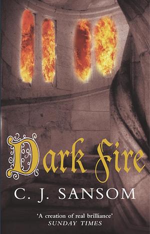 Dark Fire by C.J. Sansom