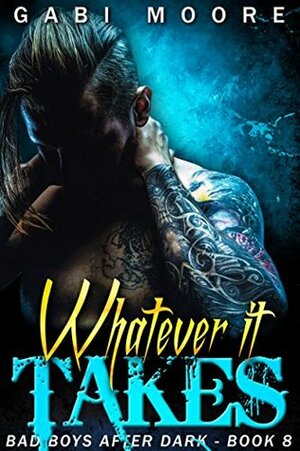 Whatever It Takes by Gabi Moore