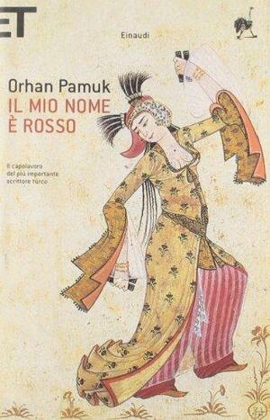 Il mio nome è Rosso by Orhan Pamuk