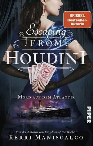 Escaping from Houdini by Kerri Maniscalco