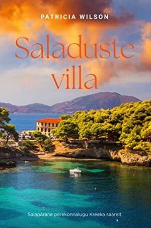 Saladuste villa by Patricia Wilson
