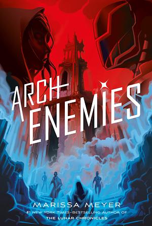 Archenemies by Marissa Meyer