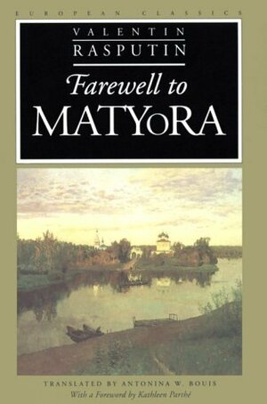 Farewell to Matyora by Валентин Распутин