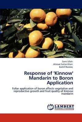 Response of 'Kinnow' Mandarin to Boron Application by Kashif Razzaq, Sami Ullah, Ahmad Sattar Khan