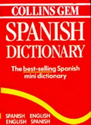 Collins Gem Spanish Dictionary by Colin Smith