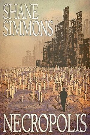 Necropolis (The Necromancer Thanatography, #1) by Shane Simmons