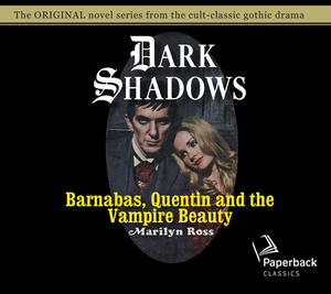 Barnabas, Quentin and the Vampire Beauty, Volume 32 by Marilyn Ross