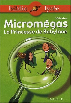 Micromégas : La Princesse de Babylone by Véronique Le Quintrec, Voltaire