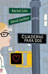 Cuaderno para dos by Rachel Cohn, David Levithan