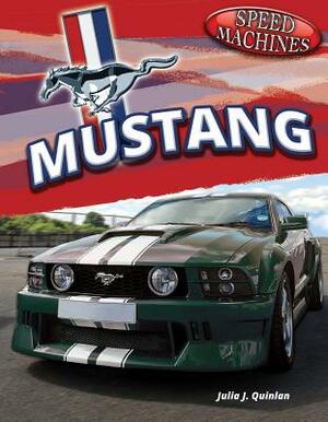 Mustang by Julia J. Quinlan