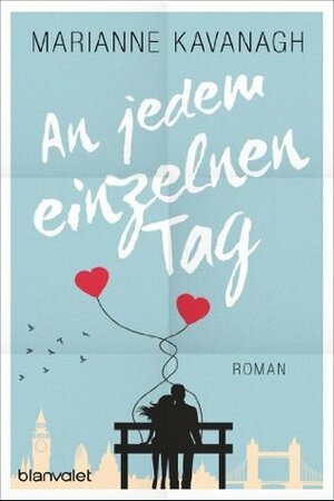 An jedem einzelnen Tag by Sonja Hagemann, Marianne Kavanagh