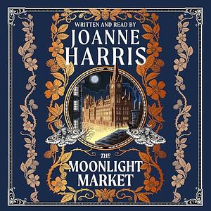 The Moonlight Market by Joanne Harris