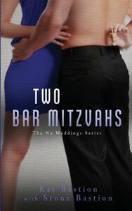 Two Bar Mitzvahs by Stone Bastion, Kat Bastion