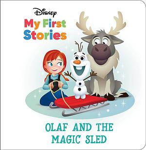 Disney My First Stories: Olaf and the Magic Sled by Pi Kids