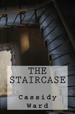 The Staircase by Cassidy Ward