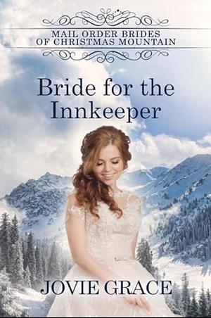 Bride for the Innkeeper by Jovie Grace, Jovie Grace