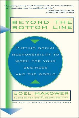 Beyond the Bottom Line by Joel Makower
