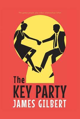 The Key Party by James Gilbert
