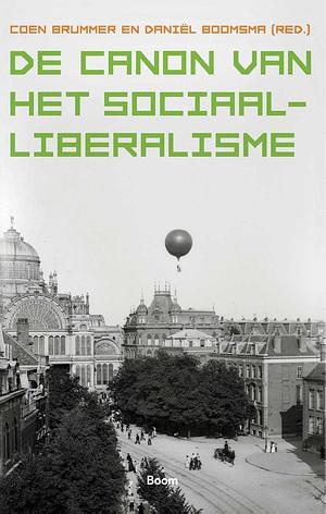 De canon van het sociaal-liberalisme by Daniël Boomsma, Coen Brummer