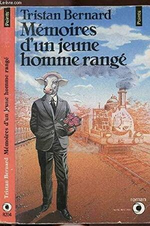 Mémoires d'un jeune homme rangé: roman by Tristan Bernard