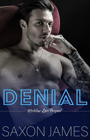 Denial by Saxon James