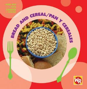 Bread and Cereal/Pan y Cereales by Tea Benduhn