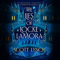 The Lies of Locke Lamora by Scott Lynch