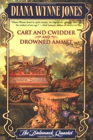 The Dalemark Quartet, Vol. 1: Cart and Cwidder & Drowned Ammet by Diana Wynne Jones, Diana Wynne Jones