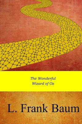 The Wonderful Wizard of Oz by L. Frank Baum