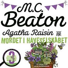 Agatha Raisin og mordet i Haveselskabet by M.C. Beaton