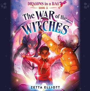 The War of the Witches by Zetta Elliott