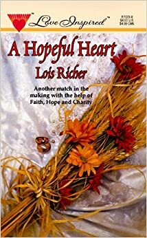 A Hopeful Heart by Lois Richer