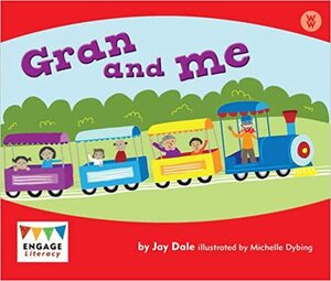 Gran and Me by Jay Dale