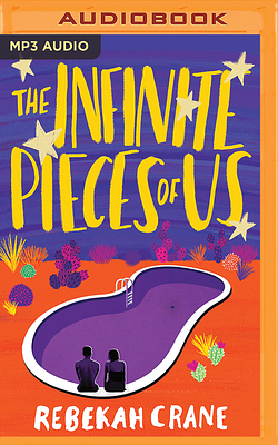 The Infinite Pieces of Us by Rebekah Crane