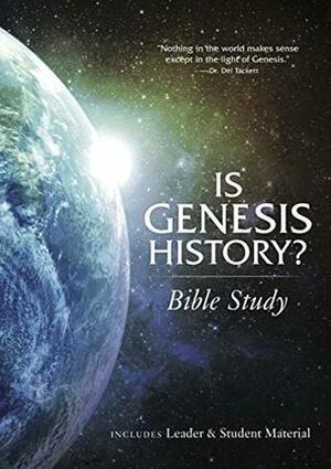 Is Genesis History? Bible Study Book by Thomas Purifoy