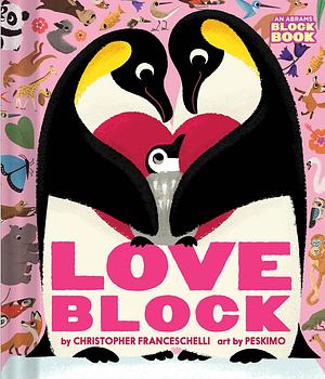 Loveblock by Christopher Franceschelli, Peski Studio