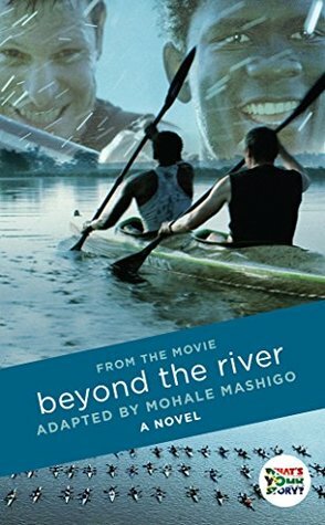 Beyond the River: A Novel (Heartlines) by Mohale Mashigo