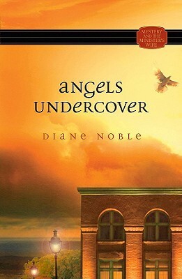 Angels Undercover by Diane Noble