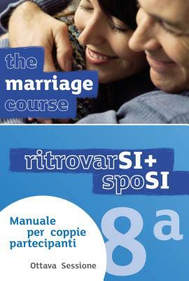 Marriage Course Guest Manual, Italian Edition Extra Session by Nicky and Sila Lee