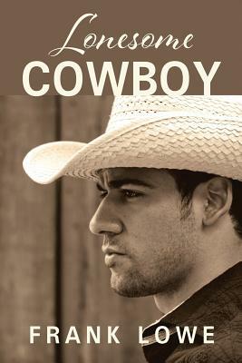 Lonesome Cowboy by Frank Lowe