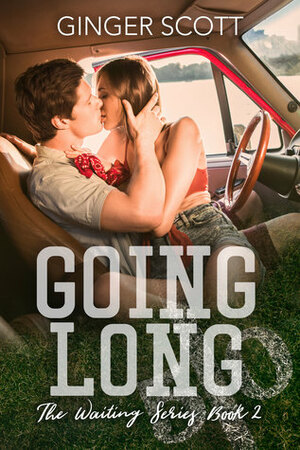 Going Long by Ginger Scott