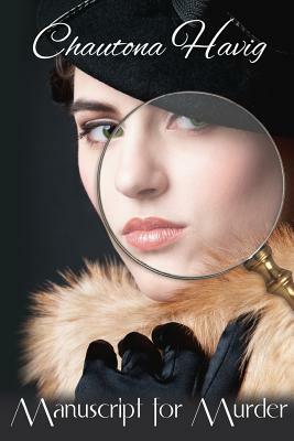 Manuscript for Murder: The Hartfield Mysteries by Chautona Havig
