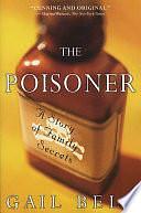 The Poisoner: A Story of Family Secrets by Gail Bell