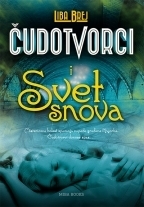 Čudotvorci i svet snova by Nemanja Rabrenović, Libba Bray