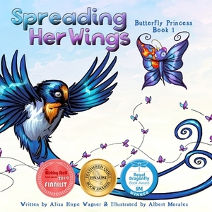 Spreading Her Wings by Alisa Hope Wagner