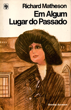 Em Algum Lugar do Passado by Richard Matheson