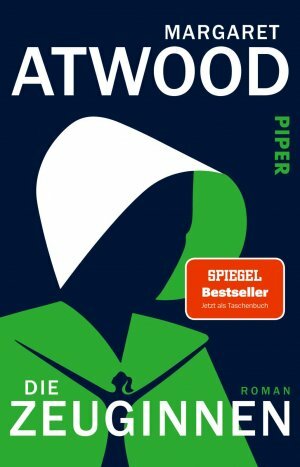 Die Zeuginnen by Margaret Atwood