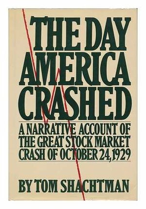 The Day America Crashed by Tom Shachtman
