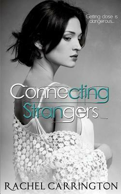 Connecting Strangers by Rachel Carrington