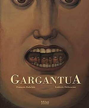 Gargantua (Albums classiques) by Christian Poslaniec